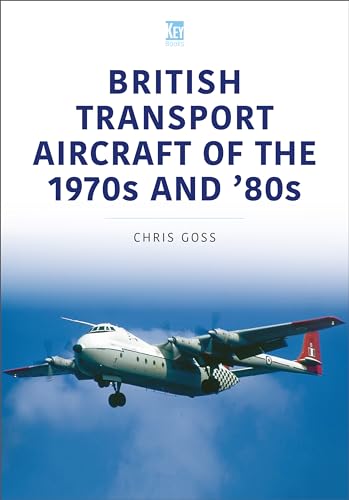 British Transport Aircraft of the 1970s and '80s