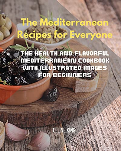 The Mediterranean Recipes for Everyone