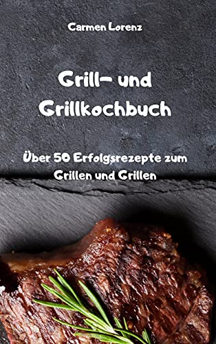 Grill- und Grillkochbuch