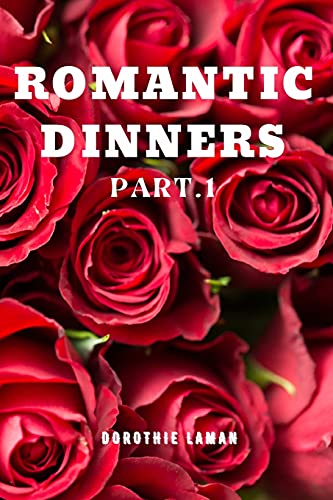 Romantic Dinners Part.1