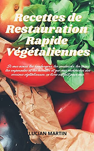 Recettes de Restauration Rapide Vegetaliennes
