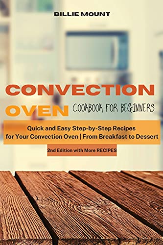 Convection Oven Cookbook for Beginners