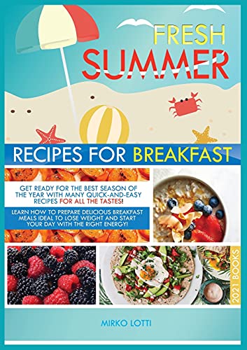 Fresh Summer Recipes for Breakfast