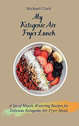 My Ketogenic Air Fryer Lunch