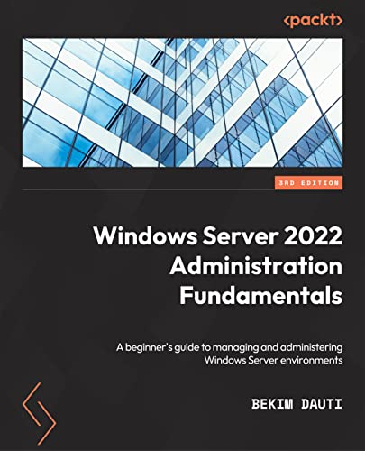 Windows Server 2022 Administration Fundamentals