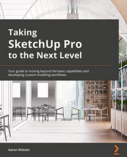 Taking SketchUp Pro to the Next Level
