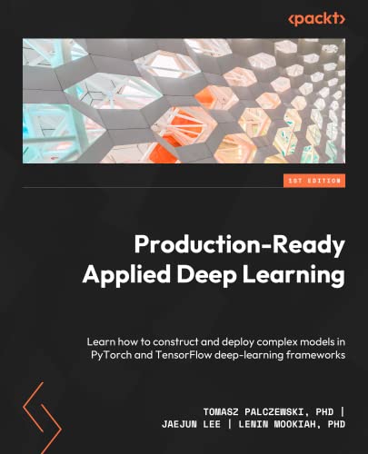 Production-Ready Applied Deep Learning