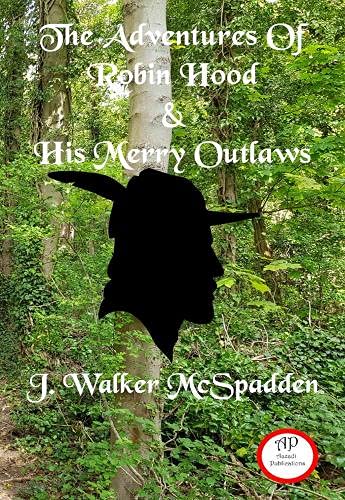 The Adventures Of Robin Hood & His Merry Outlaws