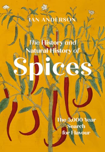 The History and Natural History of Spices