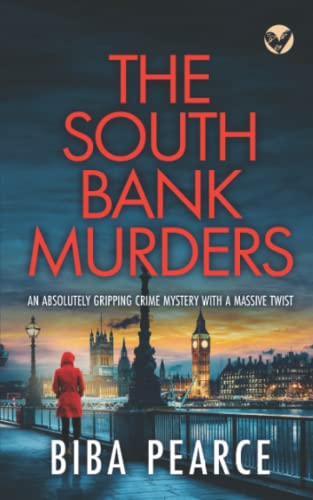 THE SOUTH BANK MURDERS an absolutely gripping crime mystery with a massive twist (Detective Rob Miller Mysteries)