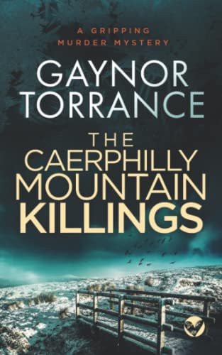 THE CAERPHILLY MOUNTAIN KILLINGS a gripping murder mystery (DI Jemima Huxley Crime Thriller)