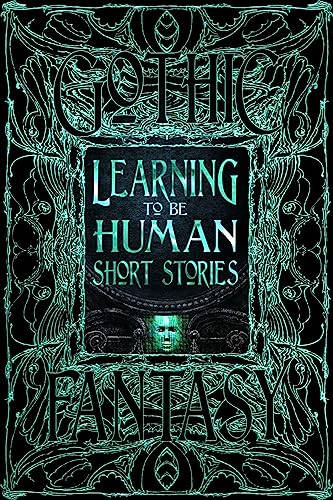Learning to Be Human Short Stories