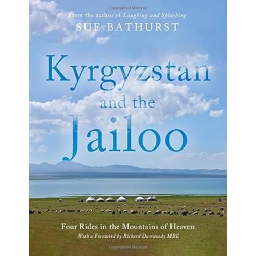 Kyrgyzstan and the Jailoo