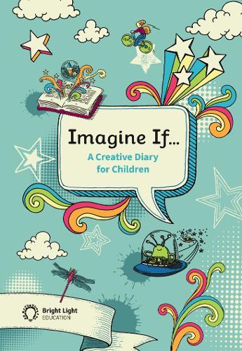 Imagine If...A Creative Diary for Children