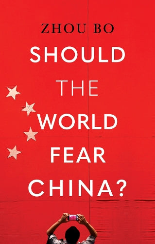 Should the World Fear China?
