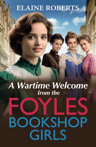 A Wartime Welcome from the Foyles Bookshop Girls