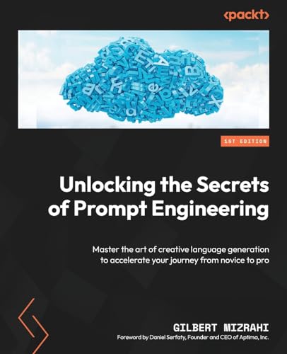 Unlocking the Secrets of Prompt Engineering