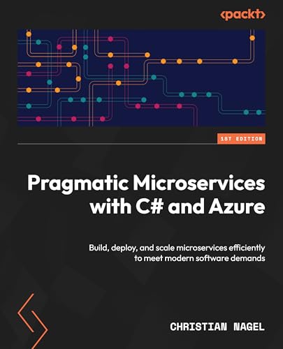 Pragmatic Microservices with C# and Azure