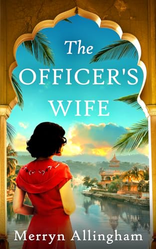 The Officer's Wife: An utterly spellbinding uplifting historical saga (Daisy Driscoll Sagas)