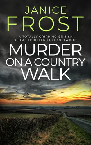 MURDER ON A COUNTRY WALK a totally gripping British crime thriller full of twists