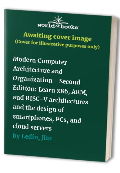 Modern Computer Architecture and Organization - Second Edition