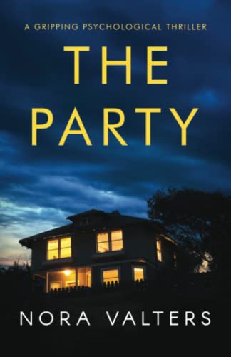The Party: a gripping psychological thriller