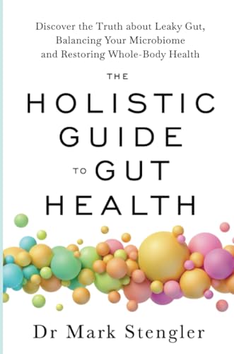 The Holistic Guide to Gut Health