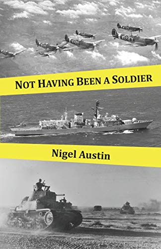 Not Having Been A Soldier