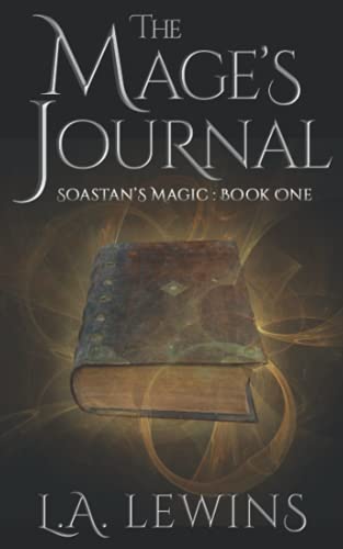 The Mage's Journal (Soastan's Magic Trilogy)