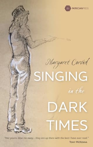 Singing in the Dark Times