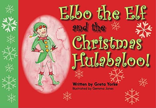 Elbo the Elf and the Christmas Hulabaloo
