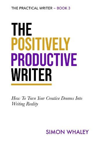The Positively Productive Writer