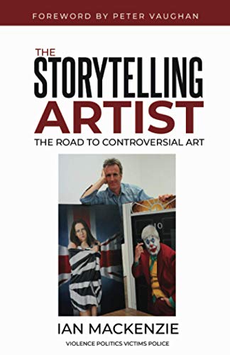 The Storytelling Artist: The Road to Controversial Art