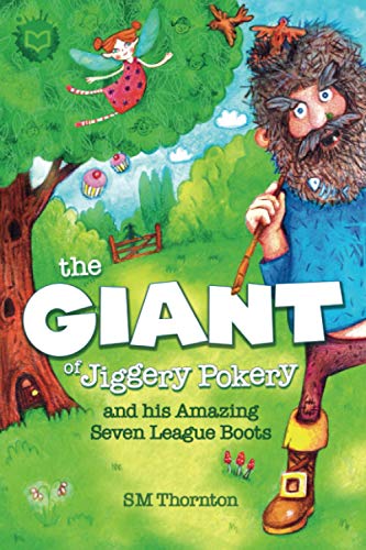 The Giant of Jiggery Pokery and his Amazing Seven League Boots (Adventures of the Four Sams Belvedere)