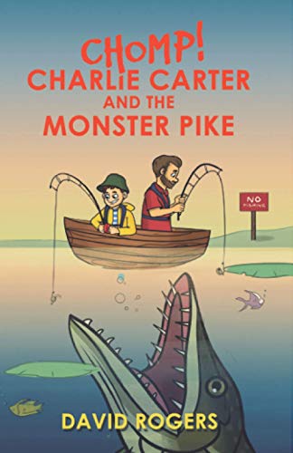 CHOMP! Charlie Carter and the Monster Pike