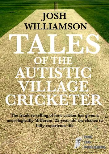 Tales of the Autistic Village Cricketer