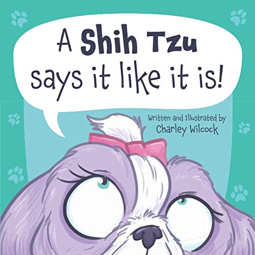 A Shih Tzu says it like it is!