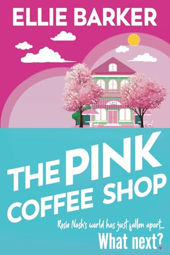 The Pink Coffee Shop (The Next Chapter Collection)