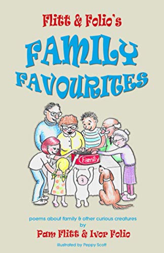 Flitt & Folio's Family Favourites: poems about family and other curious creatures