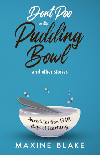Don't Poo in the Pudding Bowl