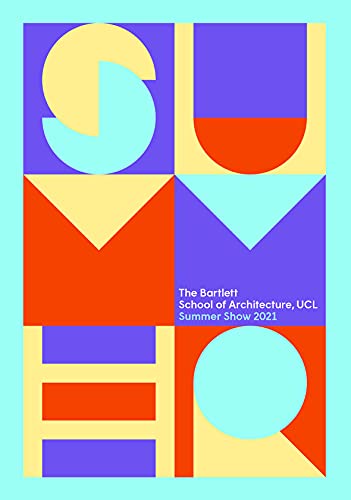 The Bartlett Summer Show Book 2021