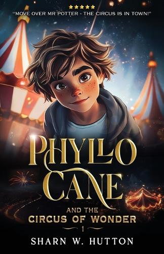 Phyllo Cane and the Circus of Wonder