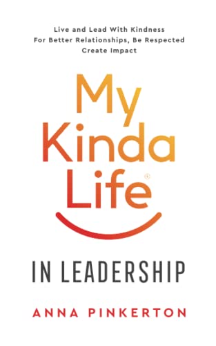 My Kinda Life In Leadership