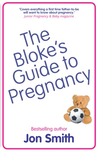 The Bloke's Guide to Pregnancy