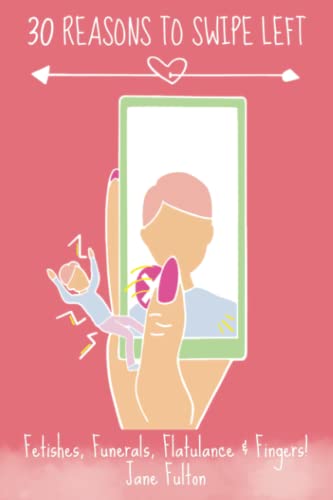 30 Reasons to Swipe Left