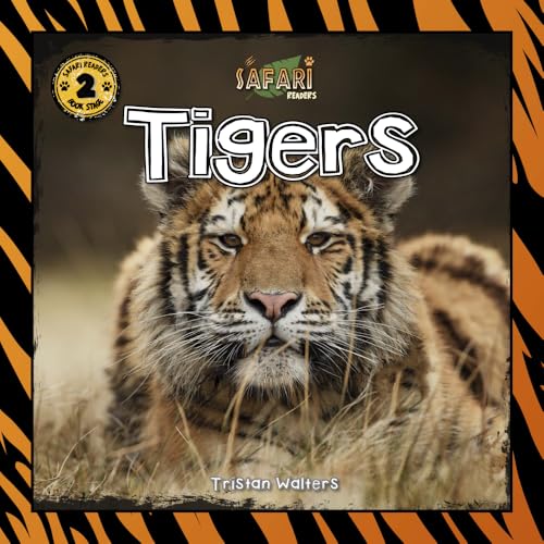 Safari Readers: Tigers (Safari Readers - Wildlife Books for Kids)