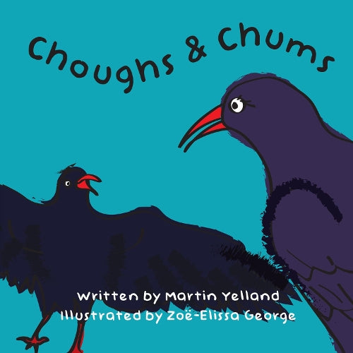 Choughs & Chums