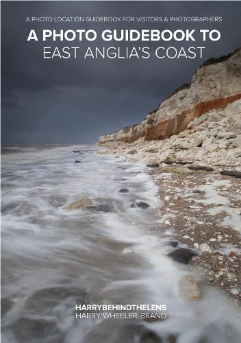 A Photo Guidebook to East Anglia's Coast