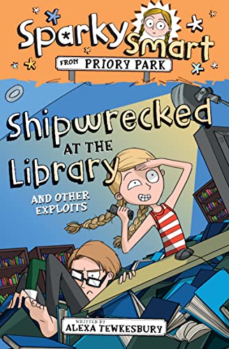 Sparky Smart from Priory Park - Shipwrecked at the Library and Other Exploits