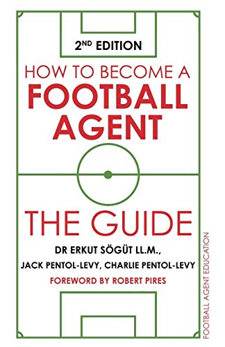 How to Become a Football Agent: The Guide